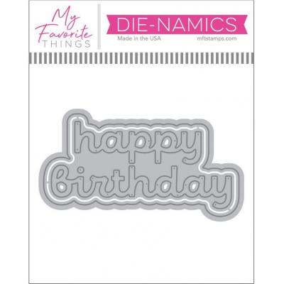 My Favorite Things Die-Namics - Not-So-Basic Happy Birthday